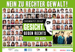 "Gesicht zeigen gegen rechte Gewalt" - das Plakat wird am Aktionstag in Chemnitz auf fünf Megaligths gezeigt. "Gesicht zeigen gegen rechte Gewalt" - das Plakat wird am Aktionstag in Chemnitz auf fünf Megaligths gezeigt.