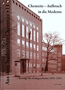Hist.: Chemnitz - Aufbruch in die Moderne (1918–1933), 11.01.2011 (Broschüren)