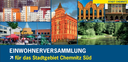 Einladung für die Einwohnerversammlung Chemnitz Süd Einladung für die Einwohnerversammlung Chemnitz Süd