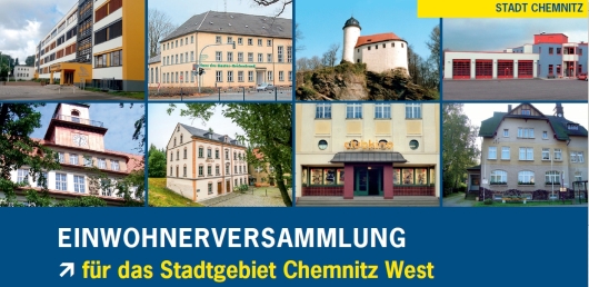 Einwohnerversammlung für das Stadtgebiet Chemnitz West Einwohnerversammlung für das Stadtgebiet Chemnitz West