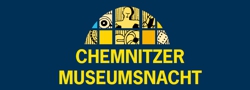 Chemnitzer Museumsnacht Chemnitzer Museumsnacht