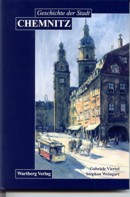 Geschichte der Stadt Chemnitz Geschichte der Stadt Chemnitz